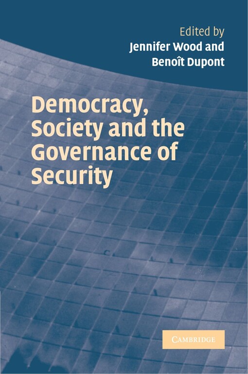 Democracy, Society and the Governance of Security