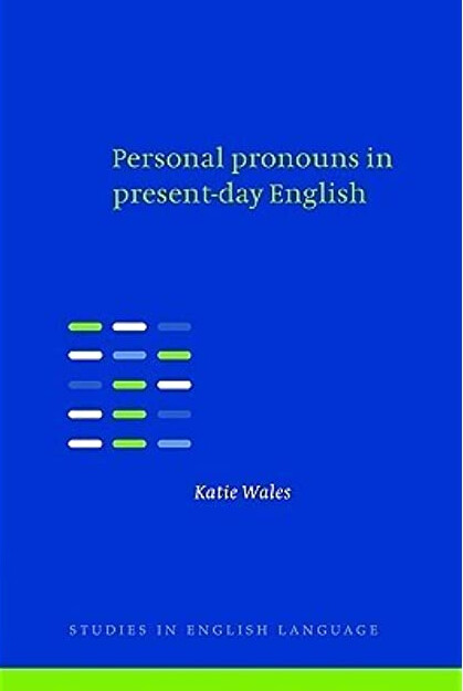 Personal Pronouns in Present-Day English (Studies in English Language)