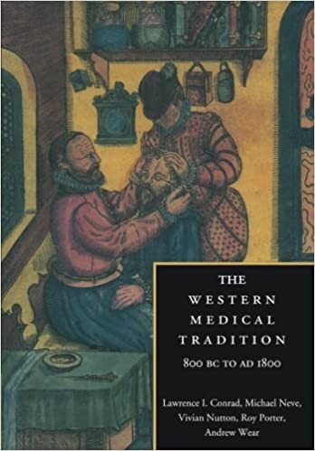 The Western medical tradition 800 BC to AD 1800
