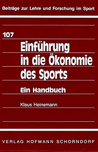 Einführung in die Ökonomie des Sports : ein Handbuch