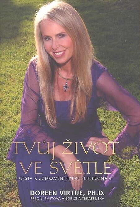 Tvůj život ve světle: cesta k uzdravení skrze sebepoznání