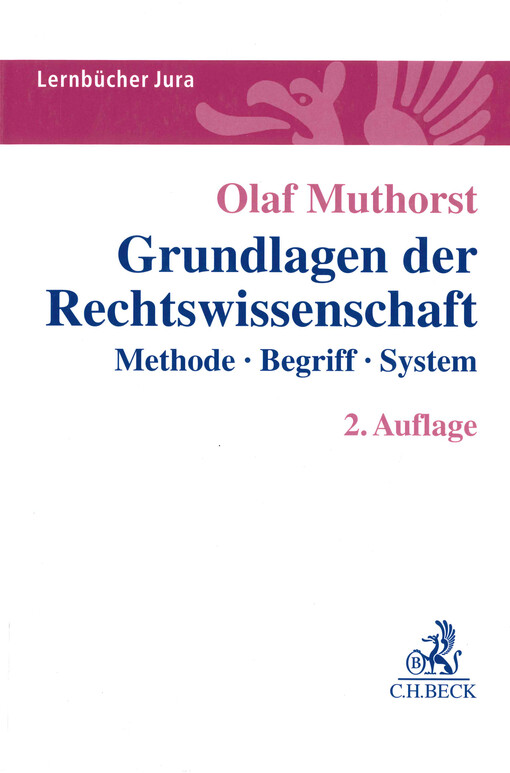 Grundlagen der Rechtswissenschaft : Methode - Begriff - System