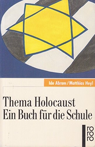 Thema Holocaust: Ein Buch fur die Schule (Rororo) (German Edition)