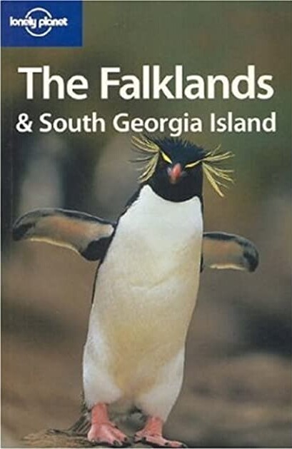 Lonely Planet The Falklands & South Georgia Island (Regional Guide)
