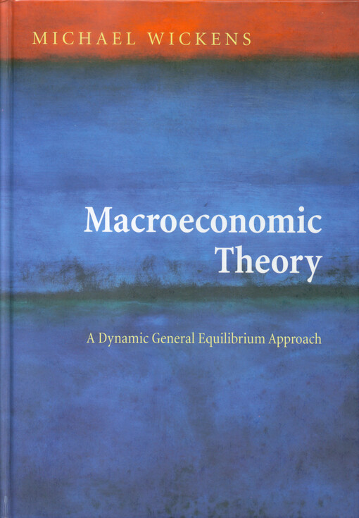 Macroeconomic theory : a dynamic general equilibrium approach