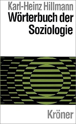 Worterbuch der Soziologie (Kroners Taschenausgabe) (German Edition)