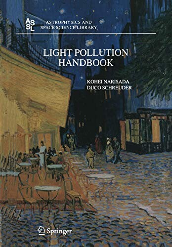Light Pollution Handbook (Astrophysics and Space Science Library)