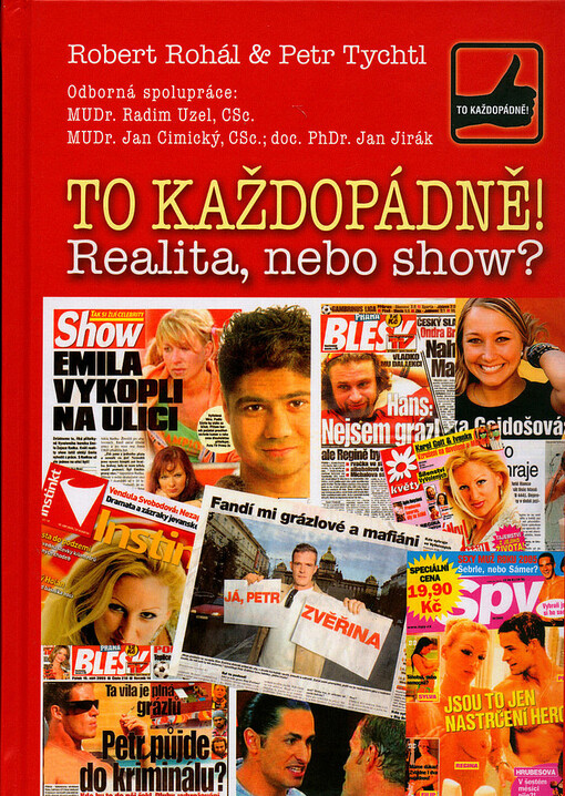 To každopádně! : realita, nebo show?