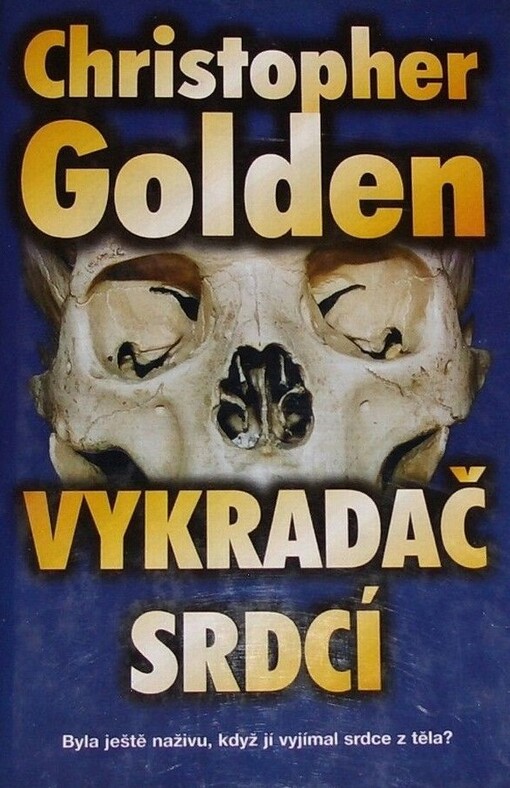 Vykradač srdcí : příběh z řady Tělo jako důkaz