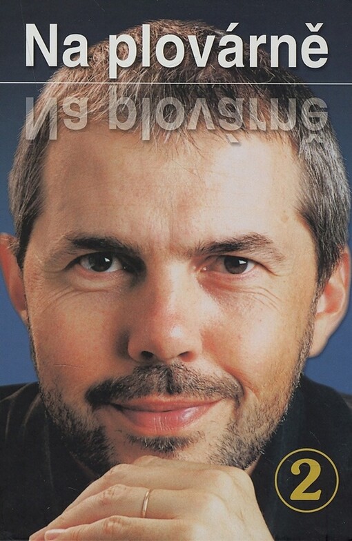 Na plovárně : z televizních rozhovorů Marka Ebena