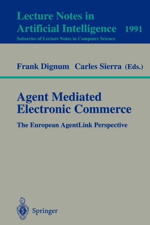 Agent mediated electronic commerce : the European agentlink perspective