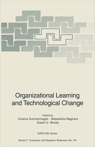 Organizational Learning and Technological Change (NATO ASI Series / Computer and Systems Sciences)