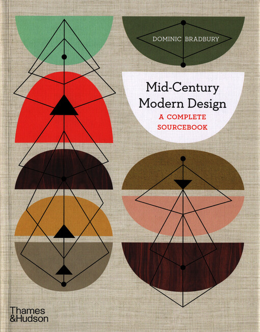 Mid-century modern design : a complete sourcebook