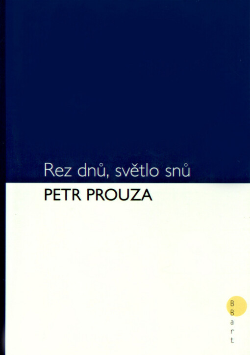 Rez dnů, světlo snů