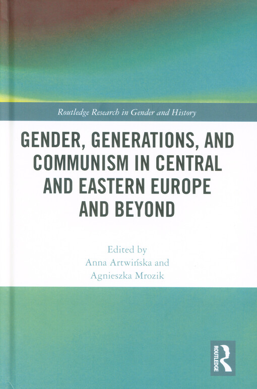 Gender, generations, and communism in Central and Eastern Europe and beyond