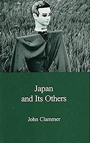 Japan and Its Others: Globalization, Difference and the Critique of Modernity (Japanese Society Series)