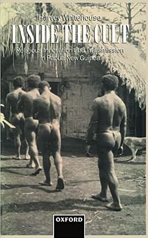 Inside the Cult: Religious Innovation and Transmission in Papua New Guinea (Oxford Studies in Social and Cultural Anthropology)