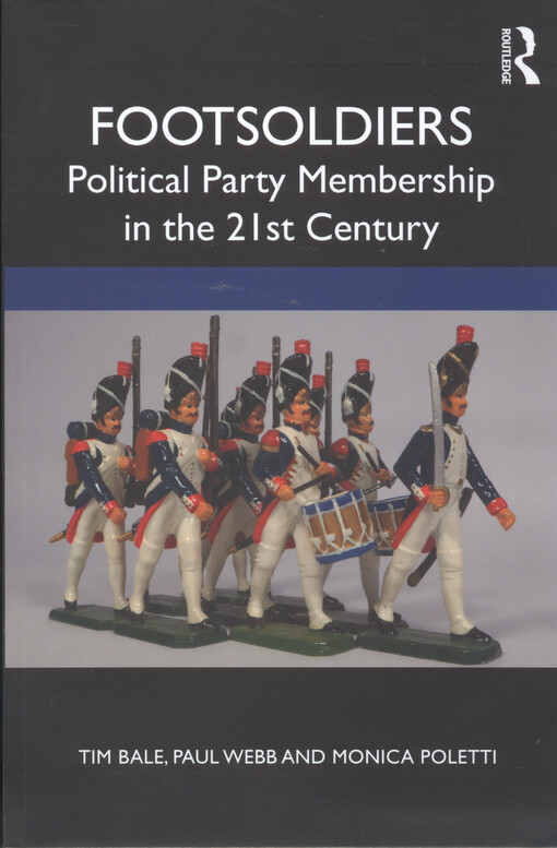 Footsoldiers : political party membership in the 21st century