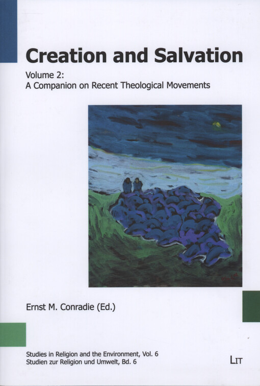 Creation and salvation. Volume 2, A companion on recent theological movements