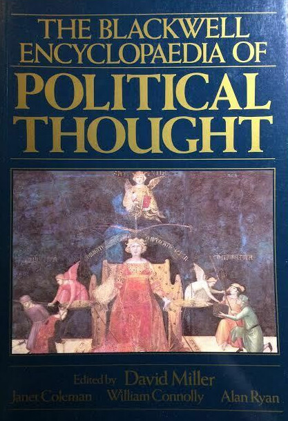 The Blackwell encyclopaedia of political thought