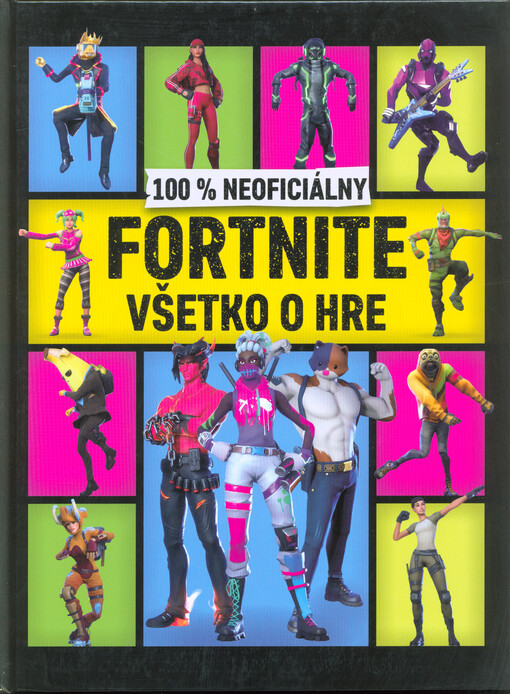 100% neoficiálny Fortnite : všetko o hre