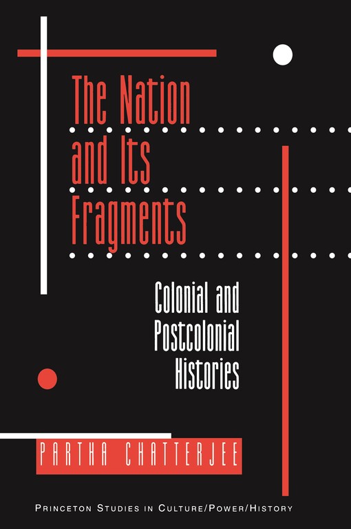 The nation and its fragments : colonial and postcolonial histories