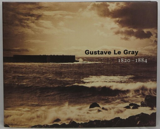 Gustave Le Gray, 1820-1884