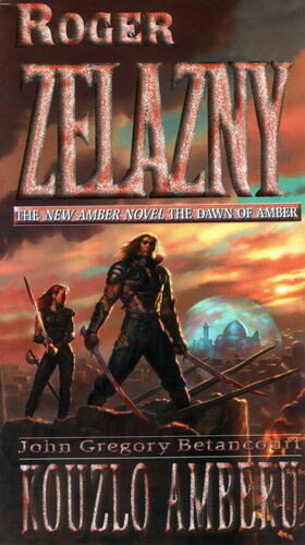 Kouzlo Amberu : jediný, opravdu skutečný svět, všechny ostatní jsou jen stíny