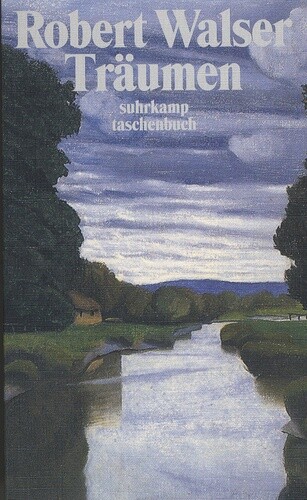 Träumen : Prosa aus der Bieler Zeit 1913-1920