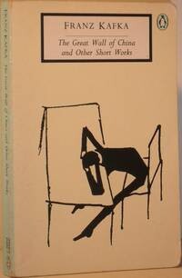 The great wall of China and other short works