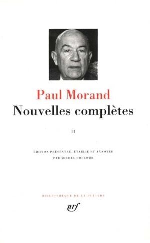 Morand : Nouvelles complètes, tome 2