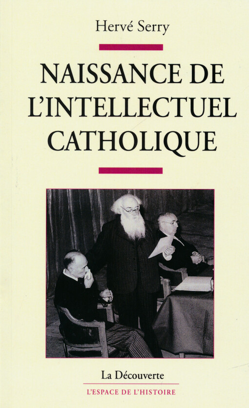 Naissance de l'intellectuel catholique