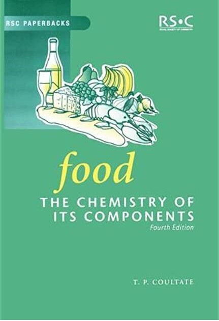 Foods : the chemistry of its components