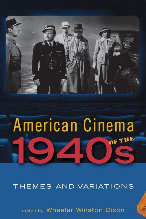 American Cinema of the 1940s: Themes and Variations (Screen Decades: American Culture/American Cinema)