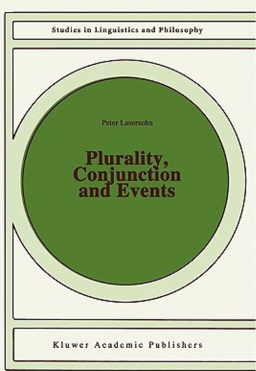 Plurality, Conjunction and Events (Studies in Linguistics and Philosophy)