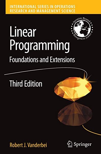 Linear Programming, Second Edition - Foundations and Extensions (International Series in Operations Research and Management Science, Volume 37) ... Research & Management Science, 37.)
