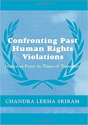 Confronting Past Human Rights Violations (Cass Series on Peacekeeping)