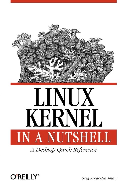 Linux Kernel in a Nutshell (In a Nutshell (O'Reilly))