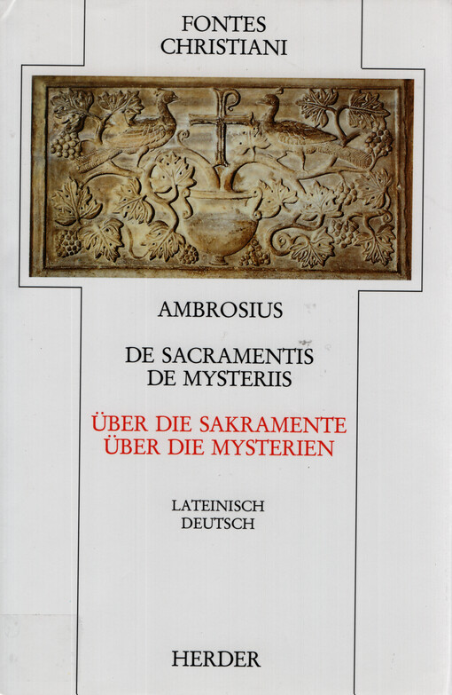 De sacramentis = Über die Sakramente, De mysteriis = Über die Mysterien