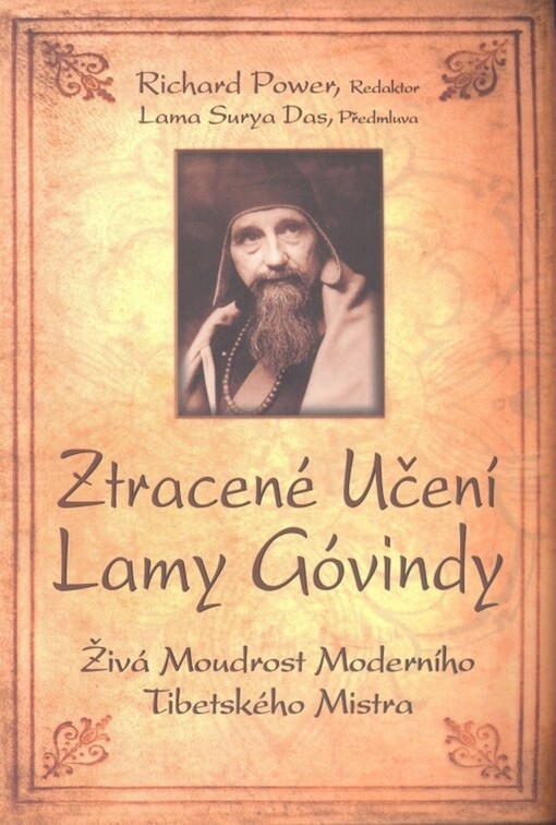 Ztracené učení lamy Góvindy: živá moudrost moderního tibetského mistra