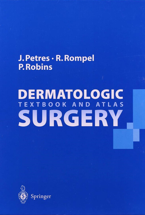 Dermatologic Surgery: Textbook and Atlas