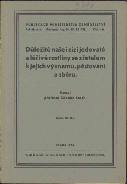 Důležité naše i cizí jedovaté a léčivé rostliny se zřetelem k jejich významu, pěstování a sběru
