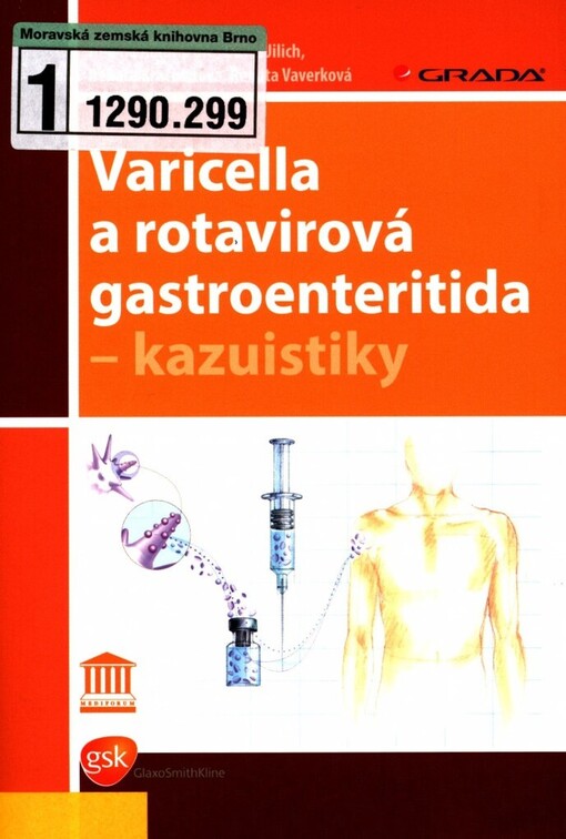 Varicella a rotavirová gastroenteritida - kazuistiky