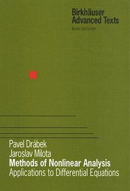 Methods of Nonlinear Analysis: Applications to Differential Equations (Birkhäuser Advanced Texts   Basler Lehrbücher)