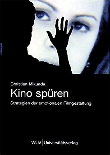 Kino spüren : Strategien der emotionalen Filmgestalltung