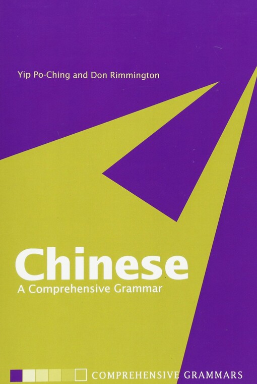 Chinese: A Comprehensive Grammar (Comprehensive Grammars)