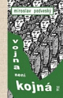Vojna není kojná