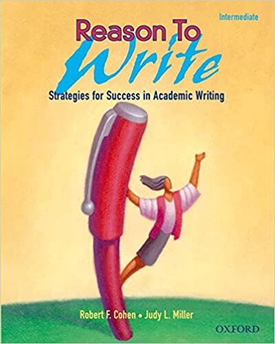 Reason to Write. Strategies for Success in Academic Writing