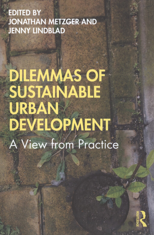 Dilemmas of sustainable urban development : a view from practice