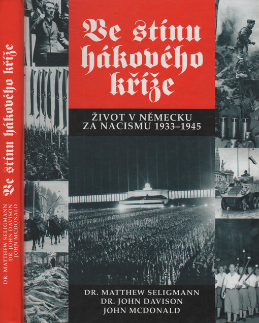 Ve stínu hákového kříže: život v Německu za nacismu 1933-1945